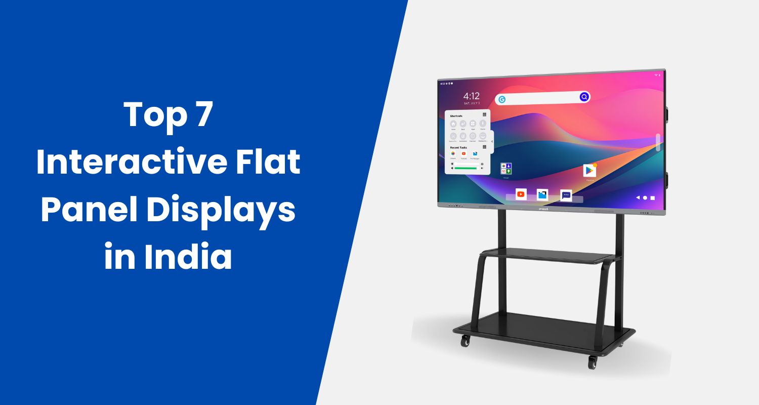Interactive Panel image with written Top 7 Interactive Flat Panel Displays in India