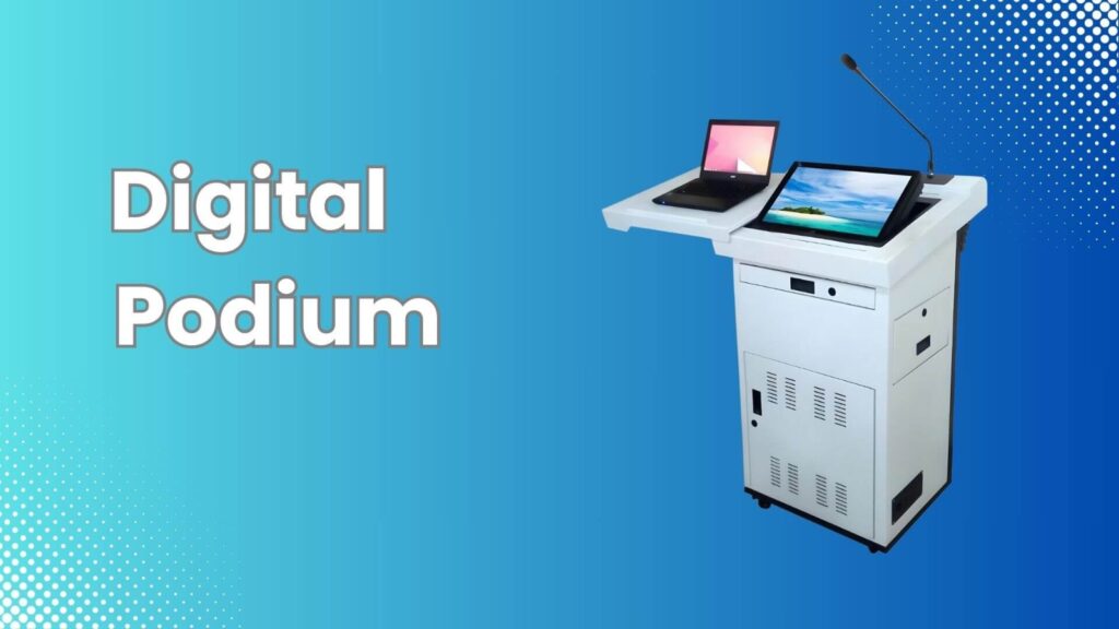 Digital Podium